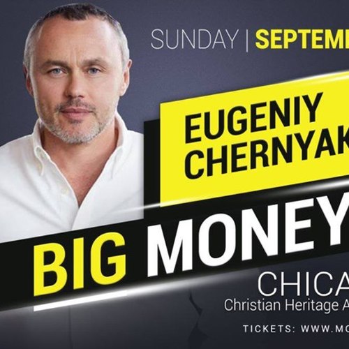 Eugeniy Chernyak / Big Money / Chicago