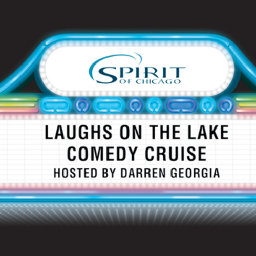SPIRIT OF CHICAGO LAUGHS ON THE LAKE COMEDY CRUISES